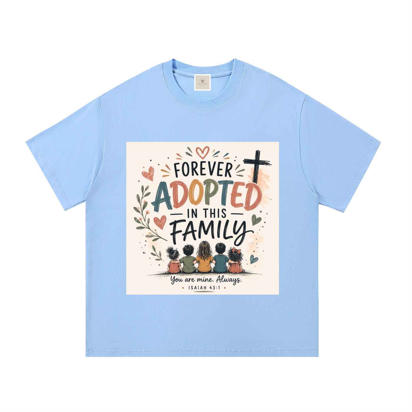 Forever Adopted in this family T shirt
