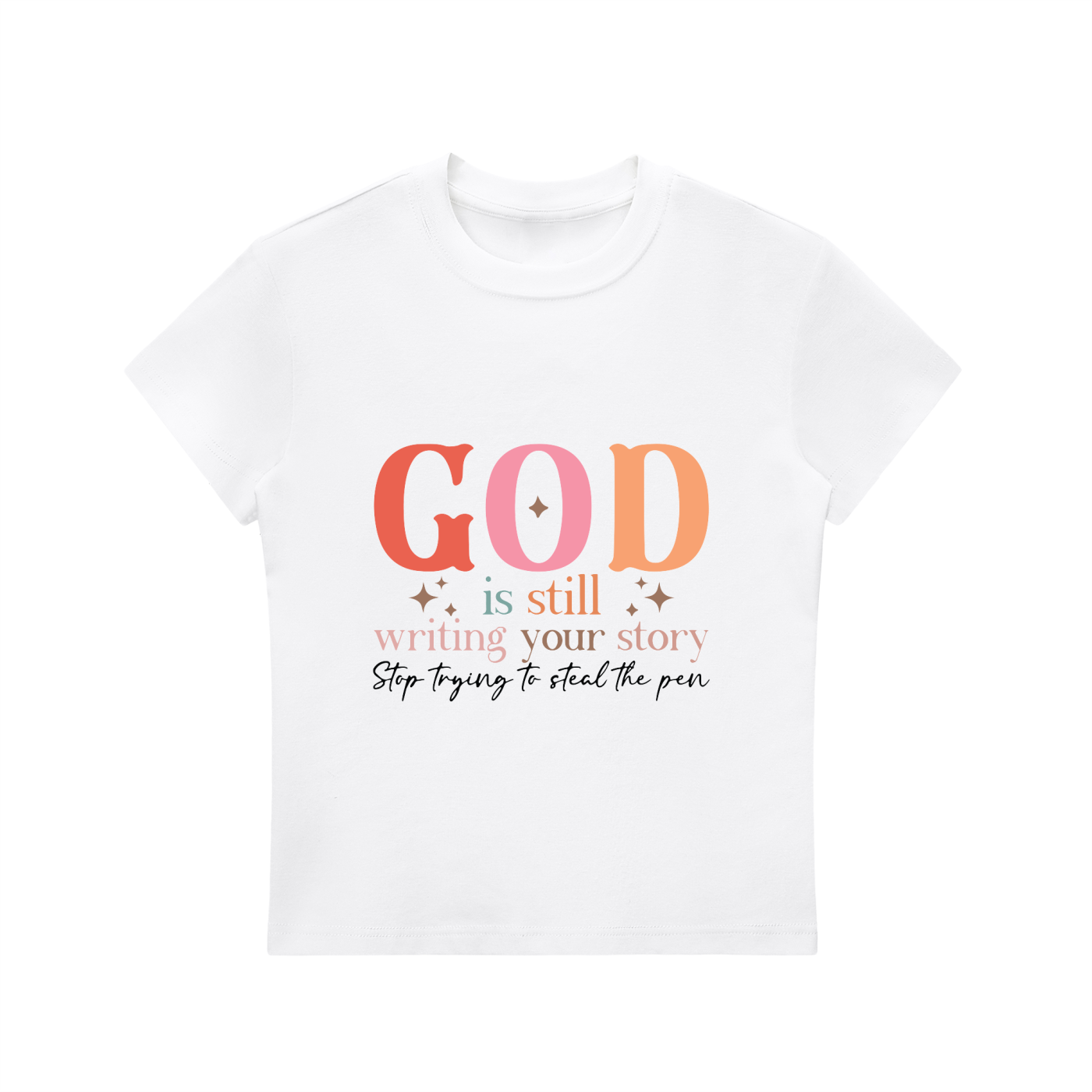 God is Still Writing your Story Womens T Shirt