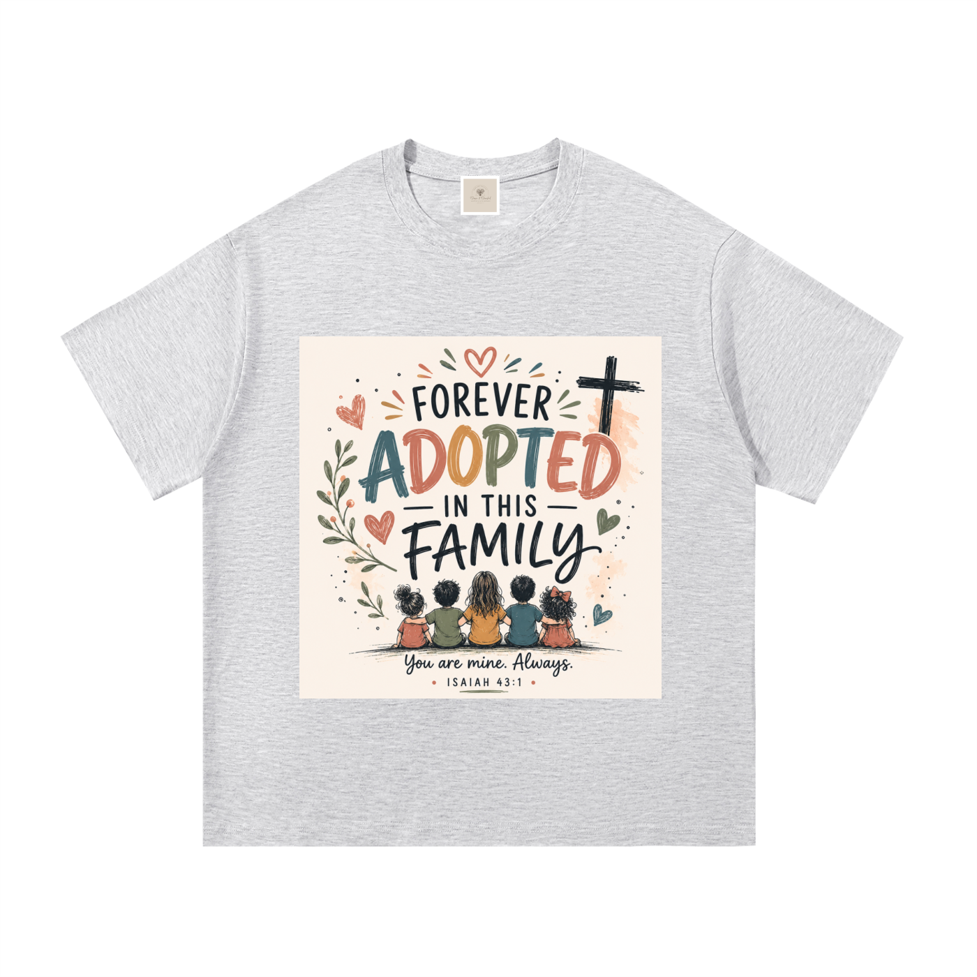 Forever Adopted in this family T shirt