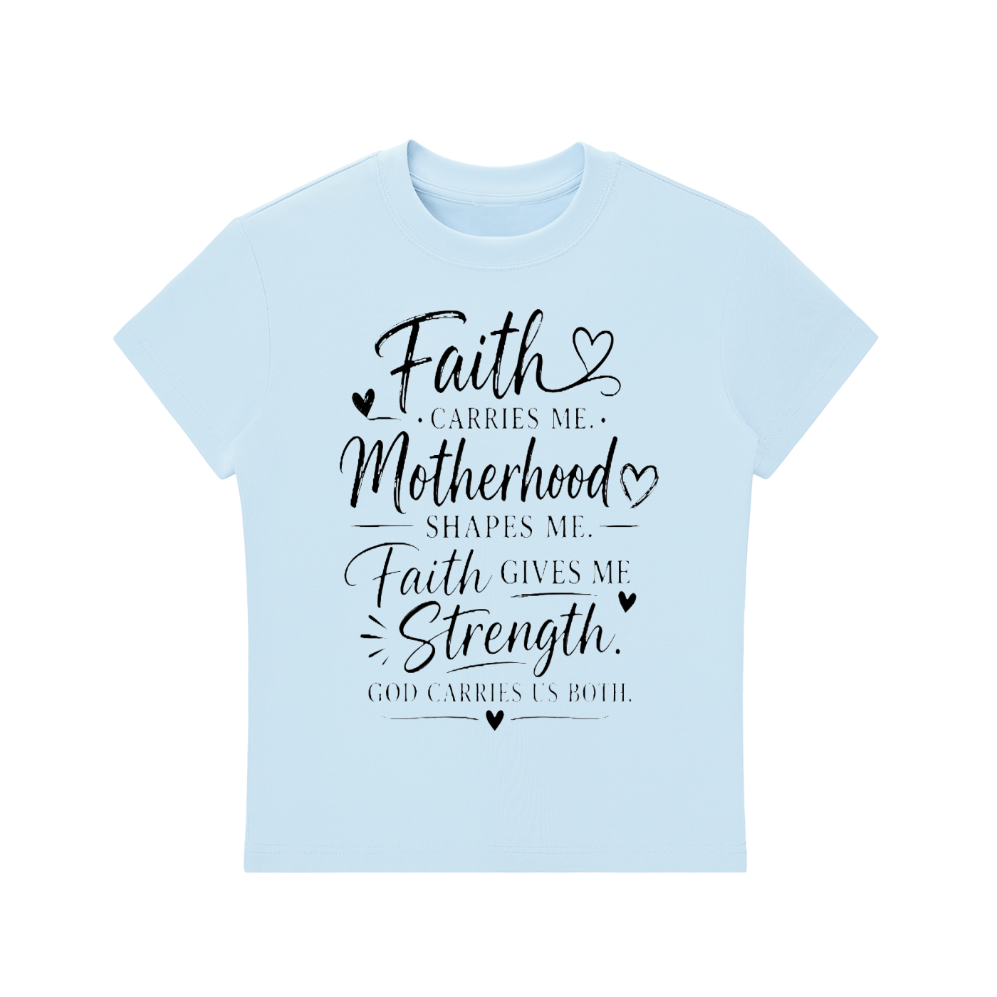 Faith & Motherhood T shirt